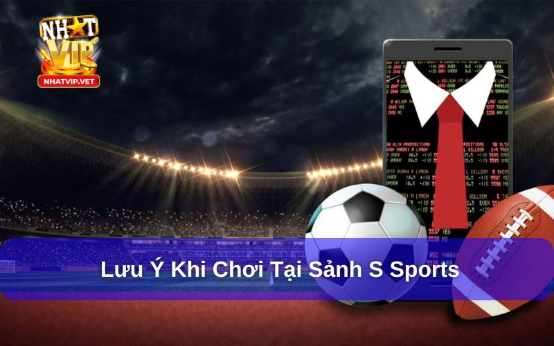 Chơi game tại S Sports và những lưu ý quan trọng