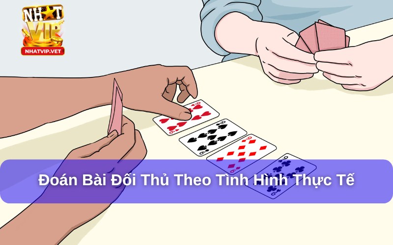 Đoán bài đối thủ trong tiến lên dựa trên tình hình thực tế